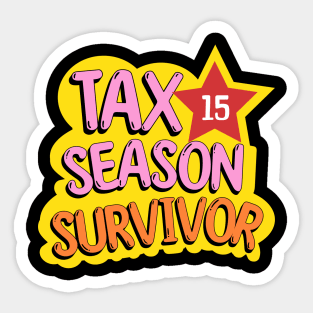 Tax season survivor Sticker